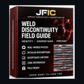Weld Discontinuity Field Guide digital PDF cover by Jordan Fabrication & Inspection Co.